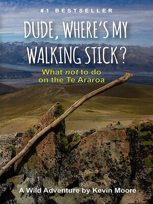 cover image of Dude, Where's My Walking Stick?